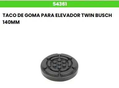TACO GOMA ELEVADOR TWIN BUSCH 140MM