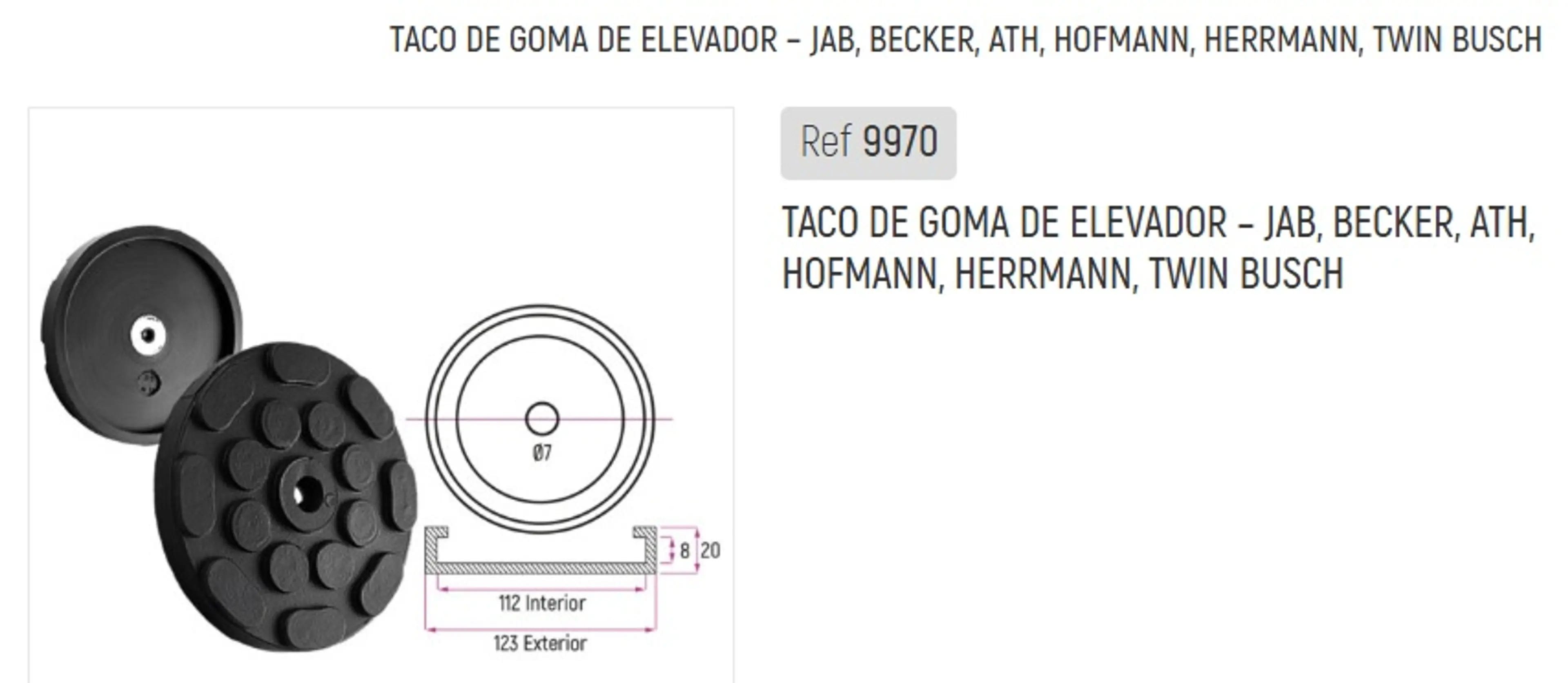 TACO DE GOMA DE ELEVADOR - JAB, BEC